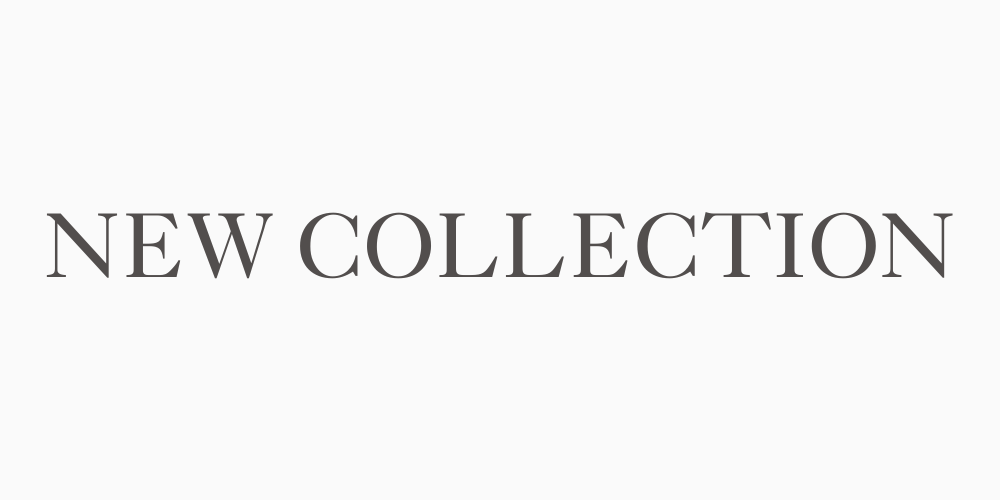 AUTUMN & WINTER NEW COLLECTION