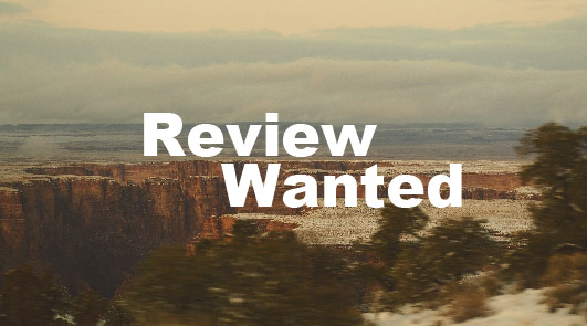 REVIEW WANTED