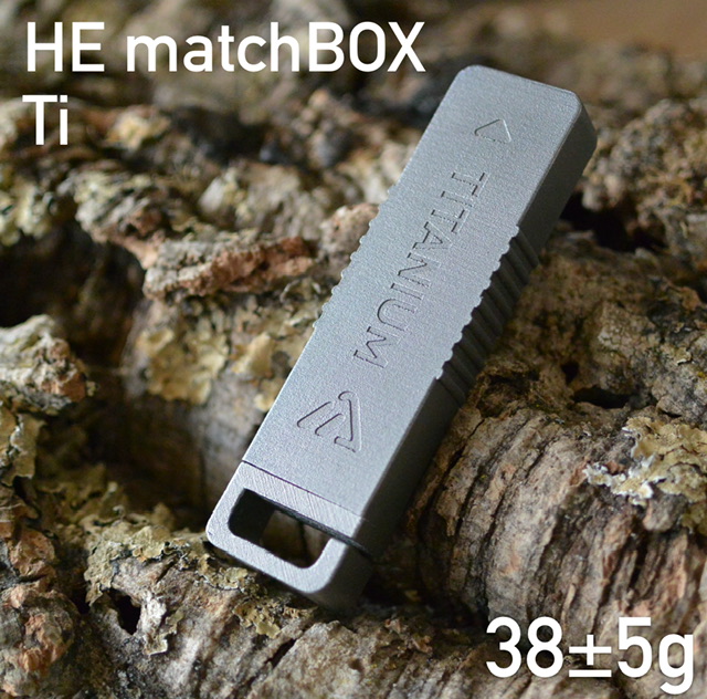 【新発売】HE matchBOX Ti