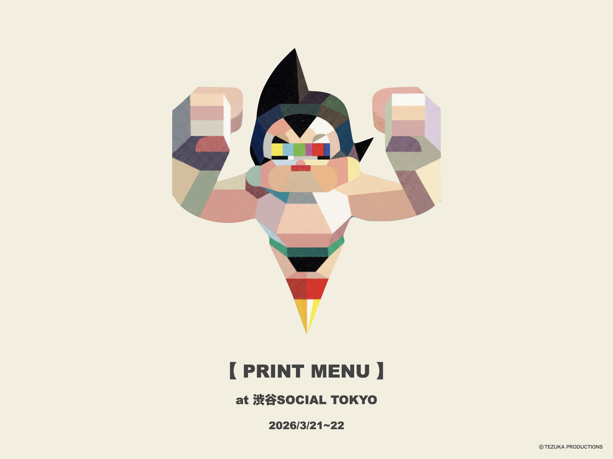 【PRINT MENU】with TEZUKA WORLD 3/21~3/22