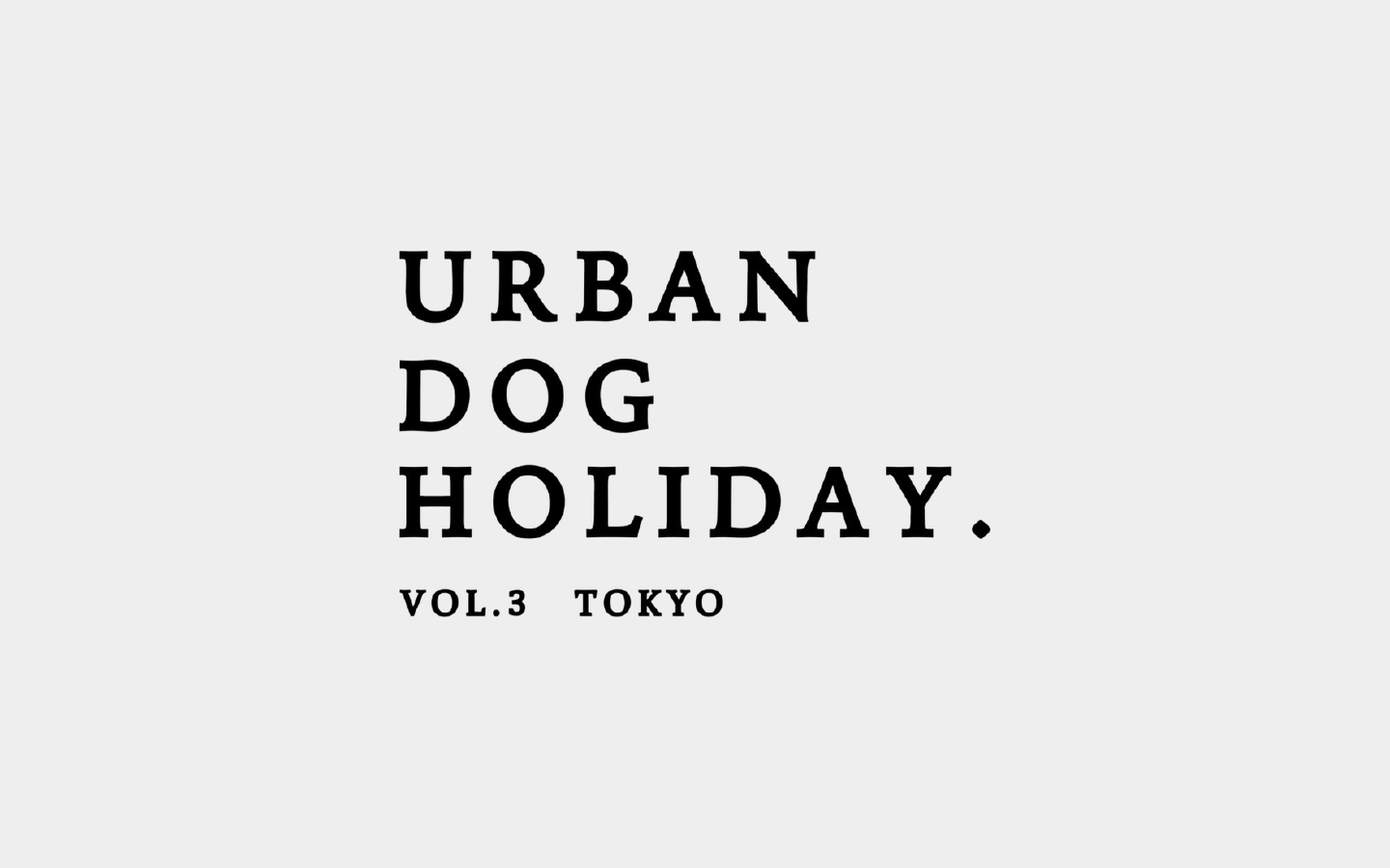12/14 sat. URBAN DOG HOLIDAY vol.3 TOKYO