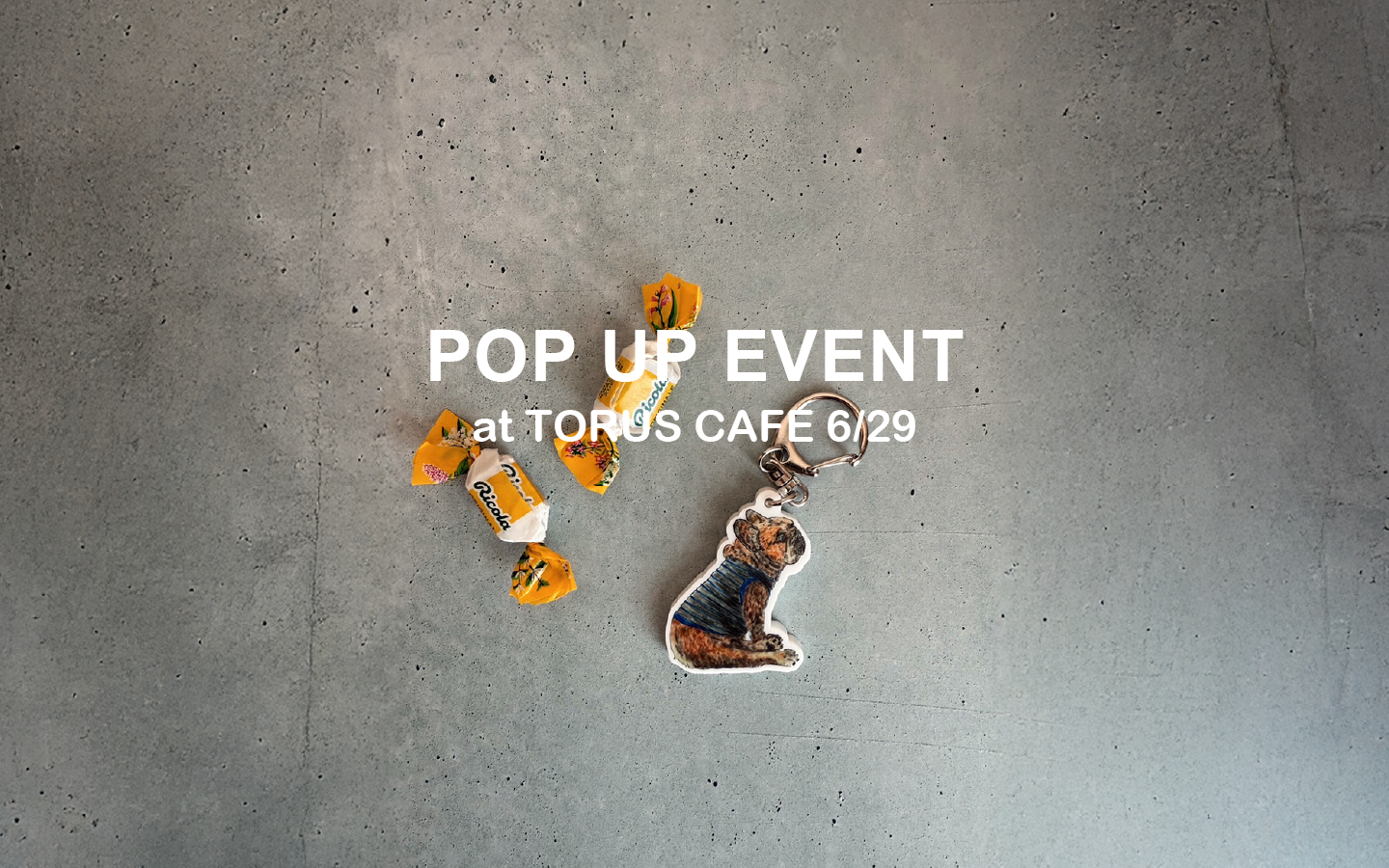 6/29 sun. POP UP EVENT at TORUS CAFE