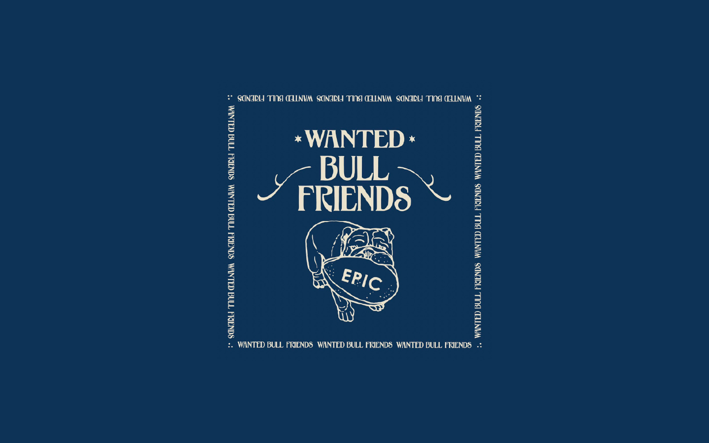 WANTED BULL FRIENDS