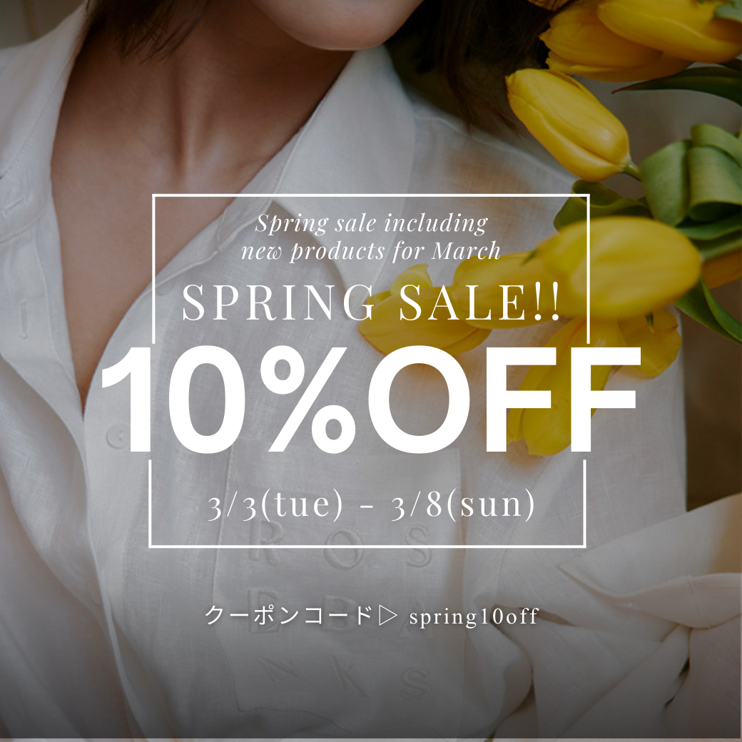 春の新作から夏服まで全て対象のSPRING SALE!!10%offクーポン配布中!!
