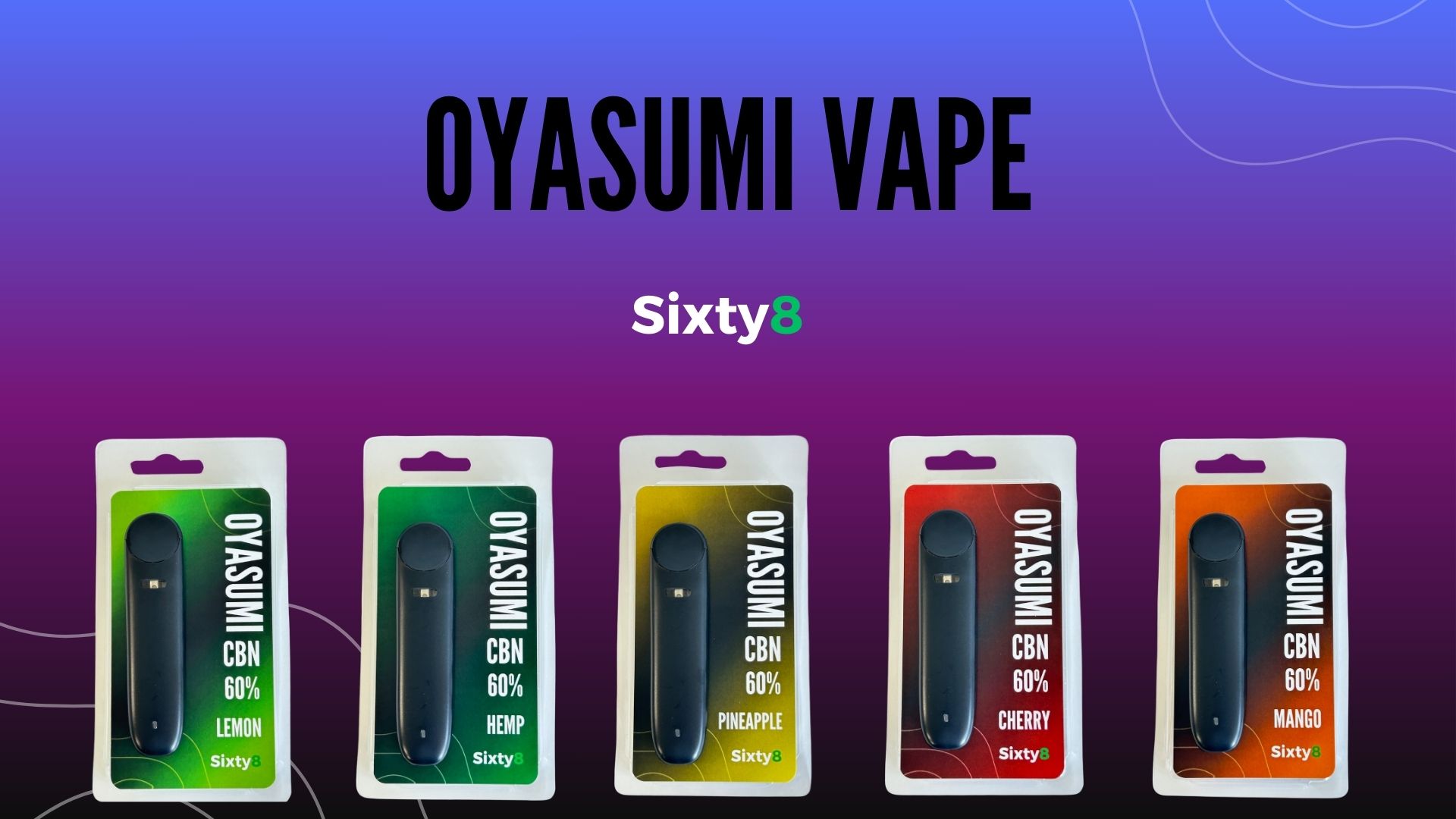 新商品「OYASUMI VAPE」登場！CBNで質の良い睡眠をサポート