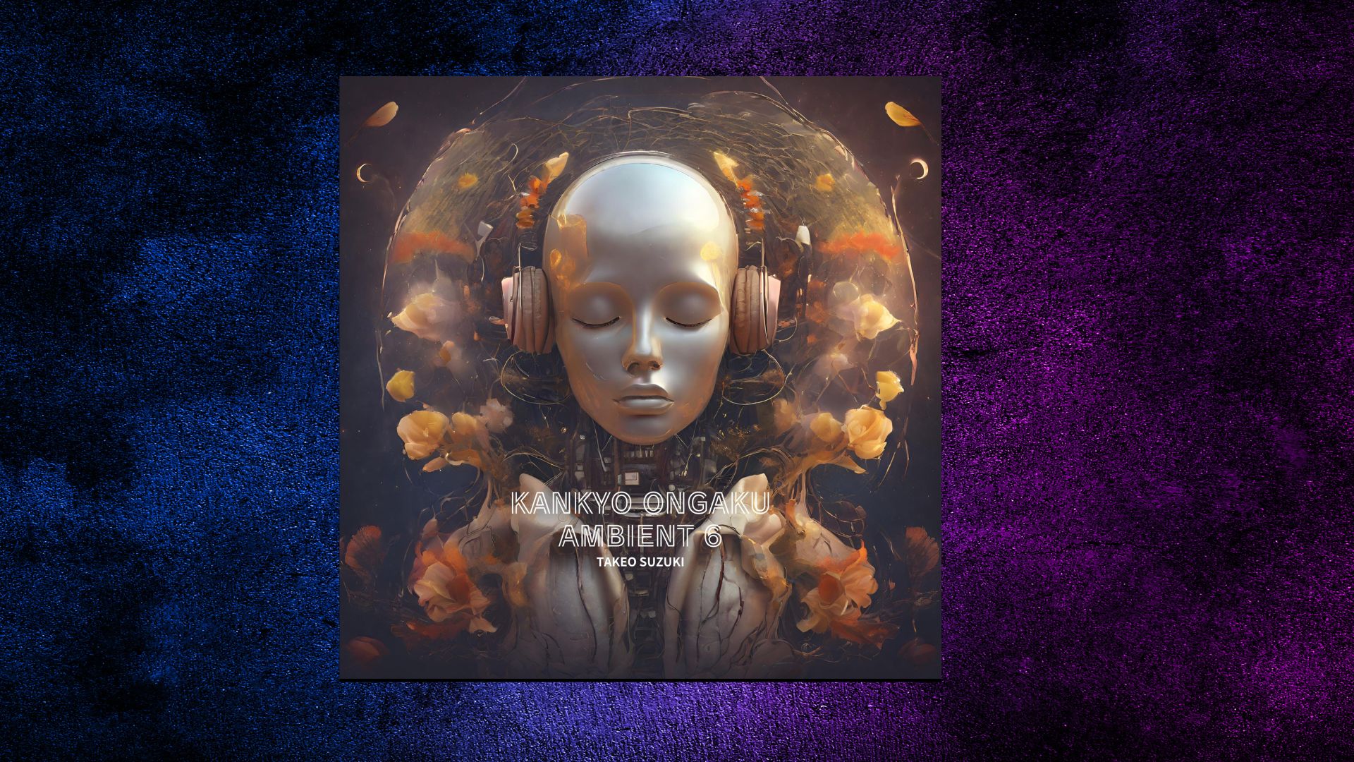 KANKYO ONGAKU Ambient 6