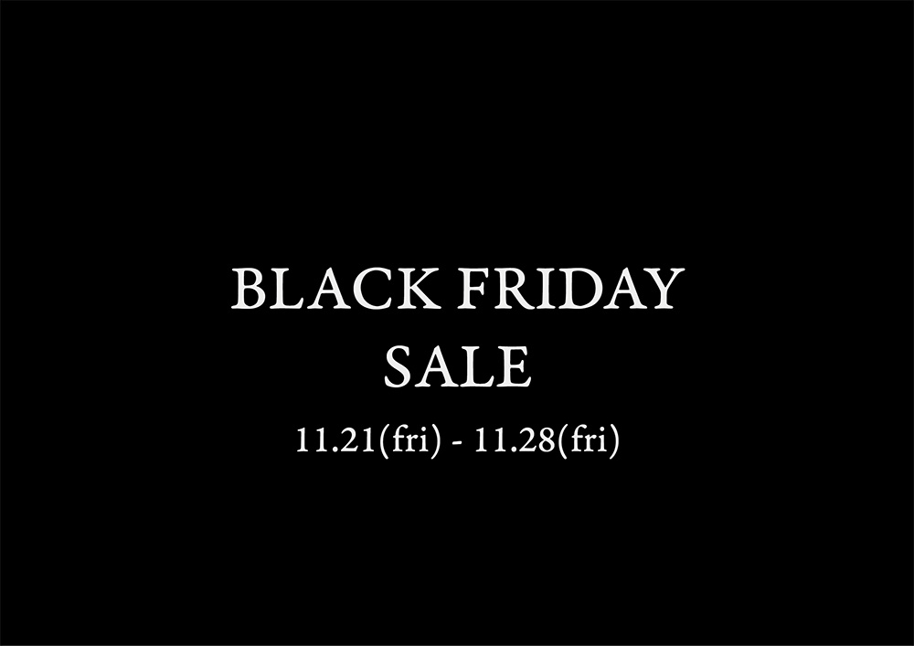 Black Friday Sale 開催 ！