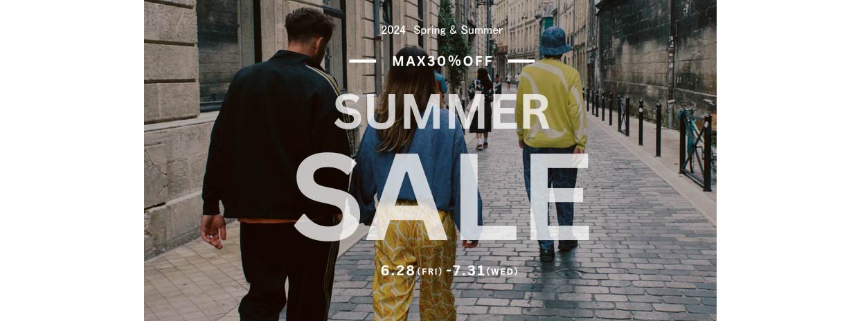 【30％OFF！】6/28(Fri)～7/31(Wed)2024 S/S商品 SUMMER SALE