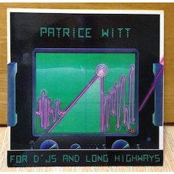 『名盤紹介』PATRICE WITT-For D’ JS And Long Highways