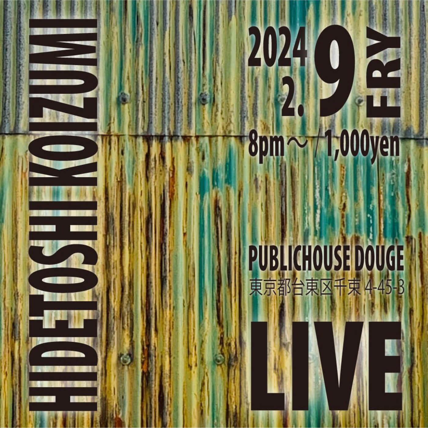 2024.02.09（金）｜HIDETOSHI KOIZUMI LIVE
