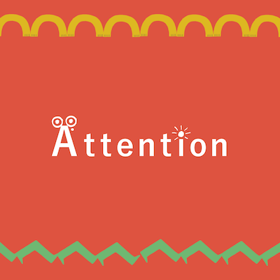 Attention
