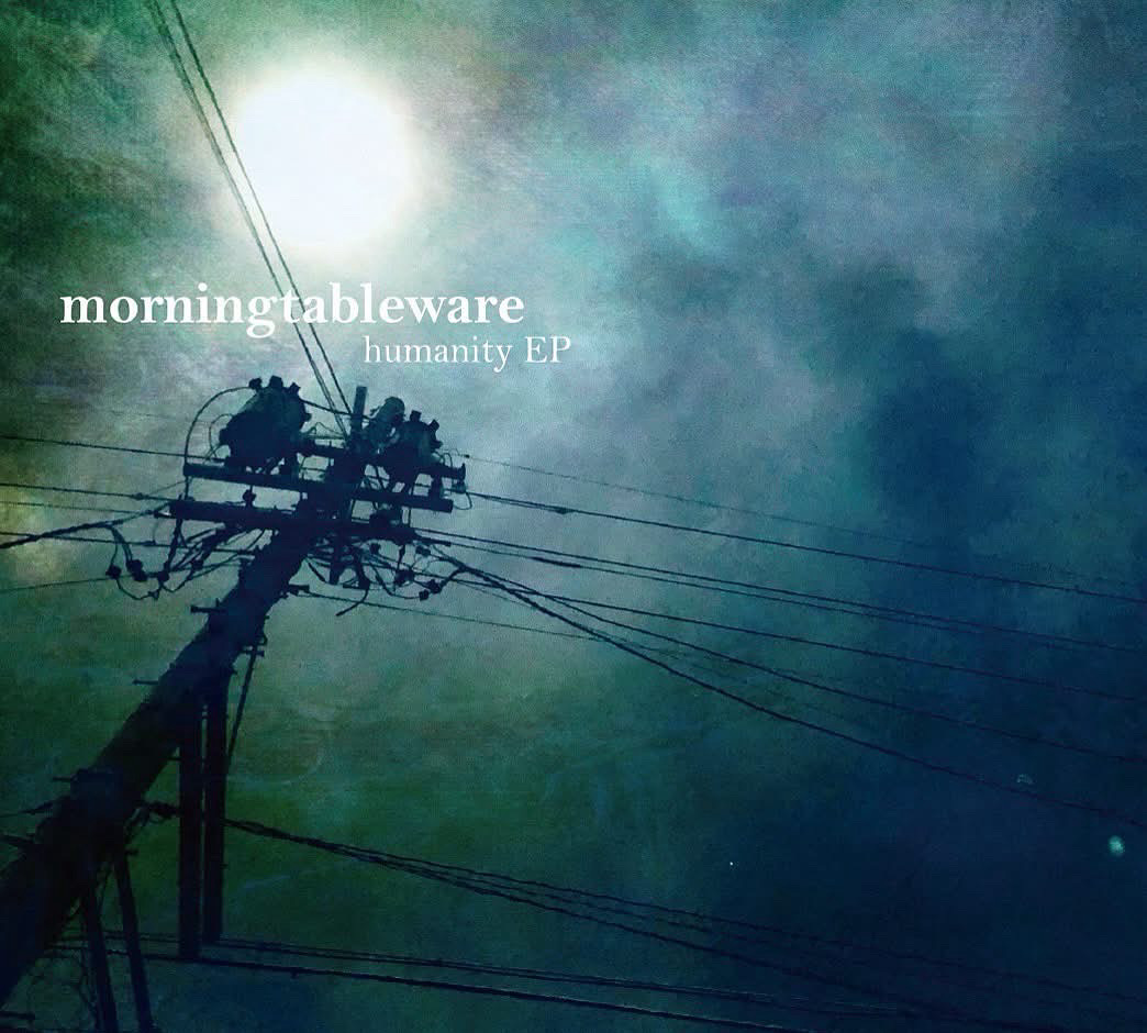 morningtableware / humanity EPの再入荷