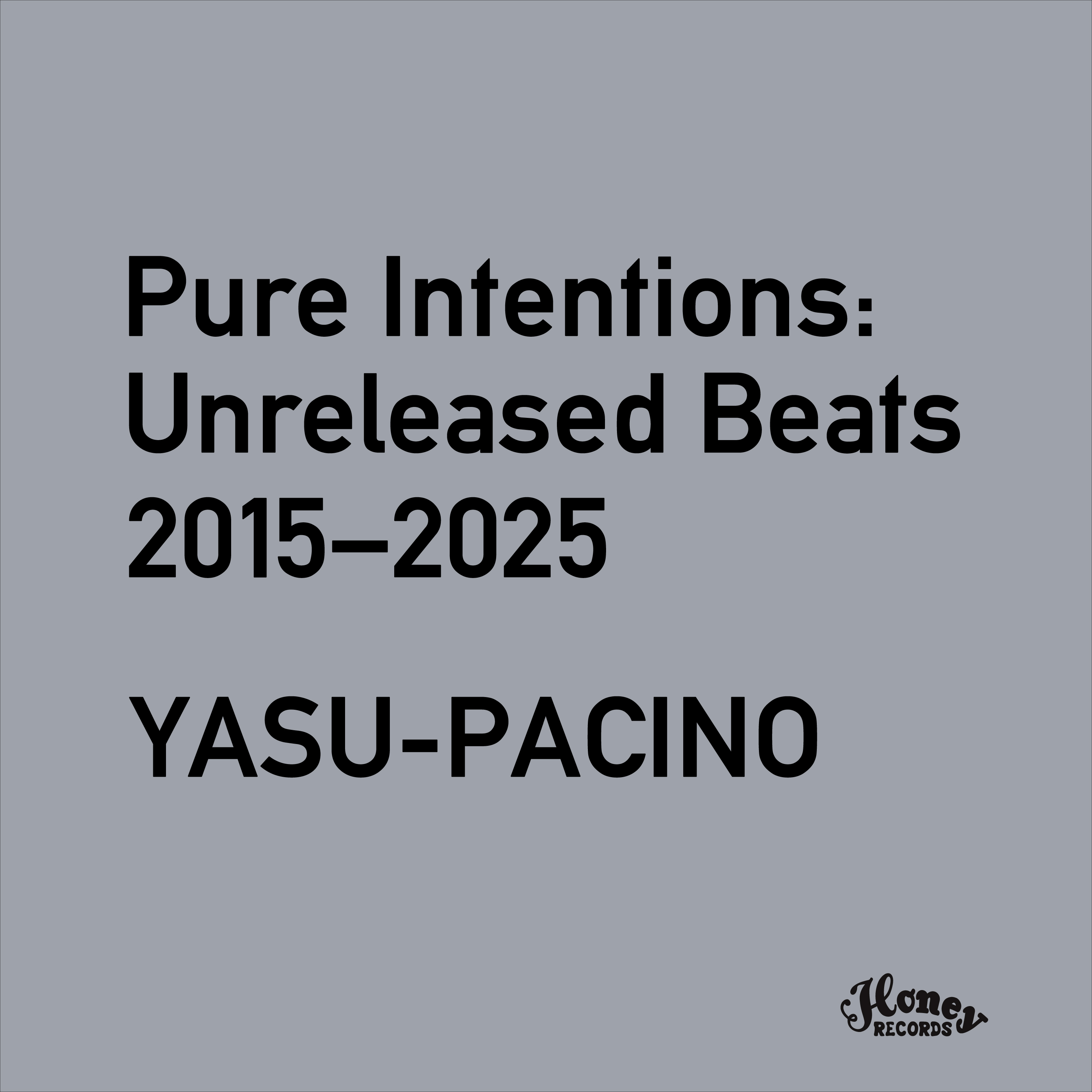 WEB販売開始-Pure Intentions:Unreleased Beats 2015-2025