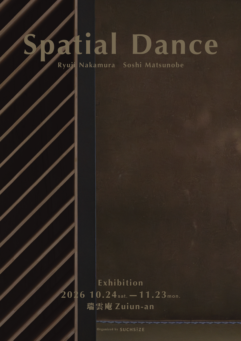 Off-site Exhibition ~zuiunan~ 《 Spatial Dance 》