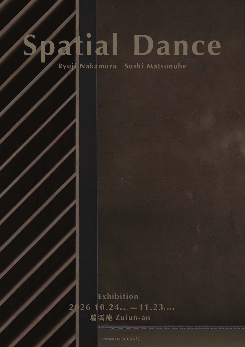 Off-site Exhibition ~zuiunan~ 《 Spatial Dance 》