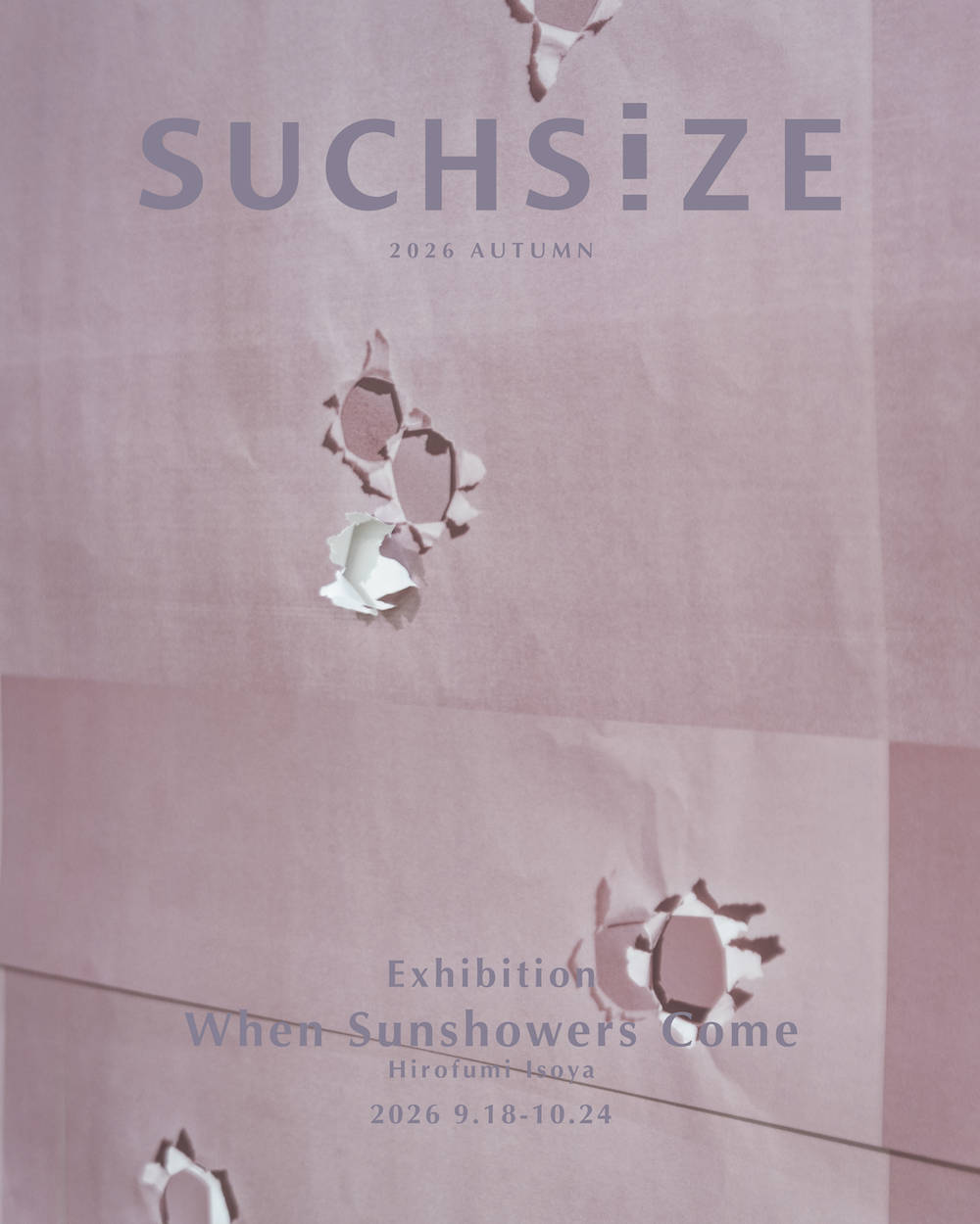 Exhibition ~2026 autumn~ 《 When Sunshowers Come 》
