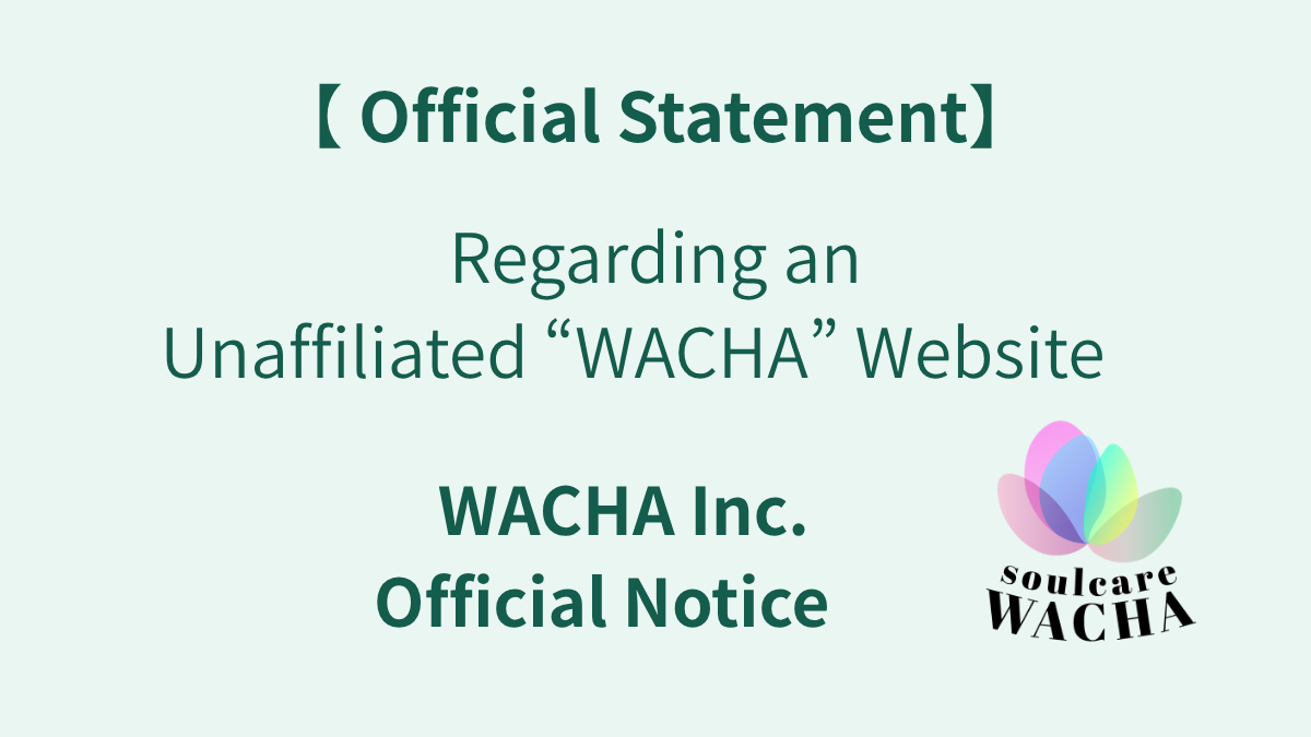 ImportantNotice: Unrelated Site Using “WACHA” Name