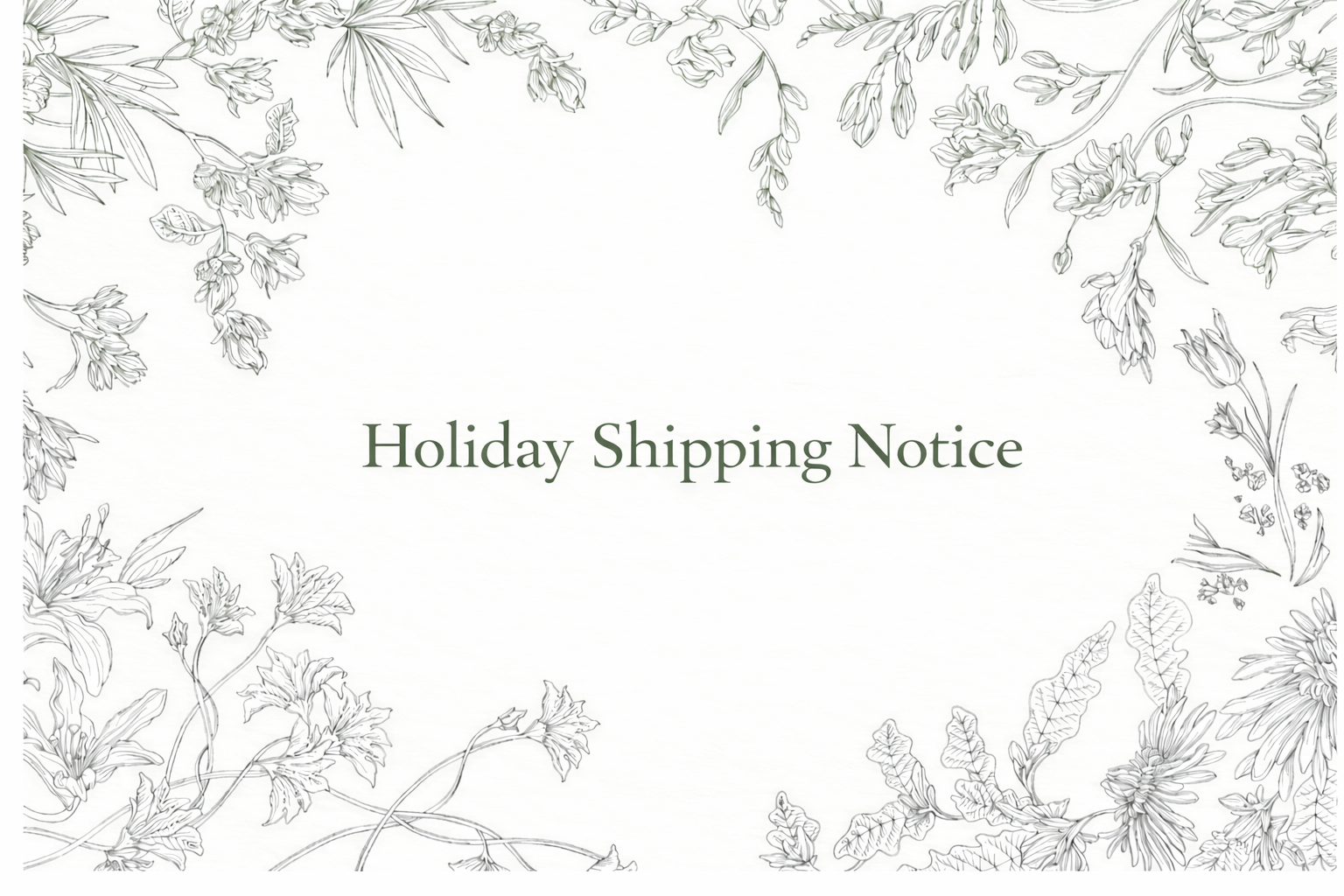 Holiday Shipping & Customer Support Notice
