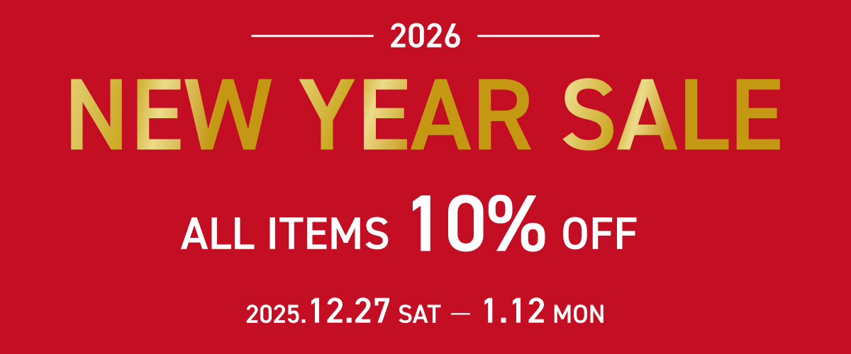 【NEW YEAR SALE】全品10%OFF