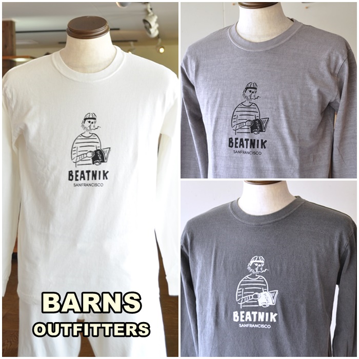 新作入荷情報　BARNS OUTFITTERS 　バーンズ アウトフィッターズ　長袖ロンT　