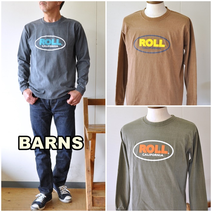 バーンズ アウトフィッターズ 　BARNS OUTFITTERS 　ピグメント染め 　長袖 T