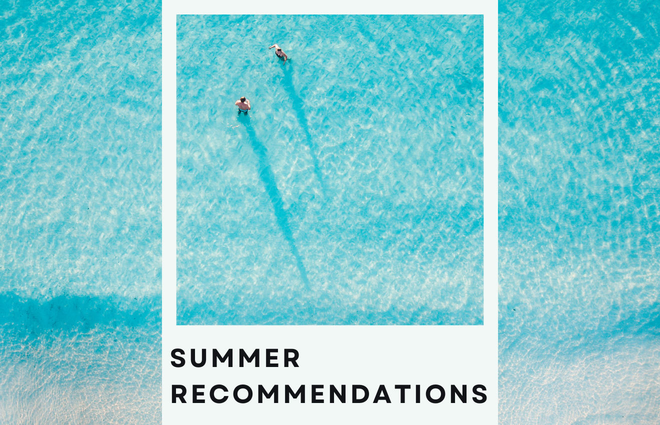Summer Recommendations