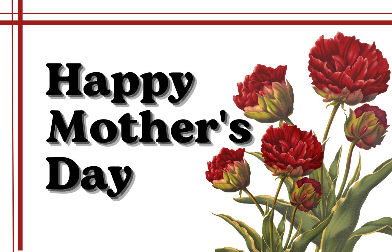 HAPPY MOTHER'S DAY