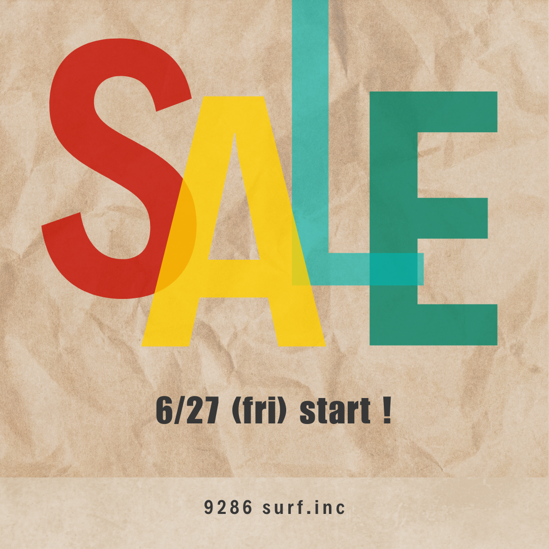 Summer SALE 本日よりSTART！！