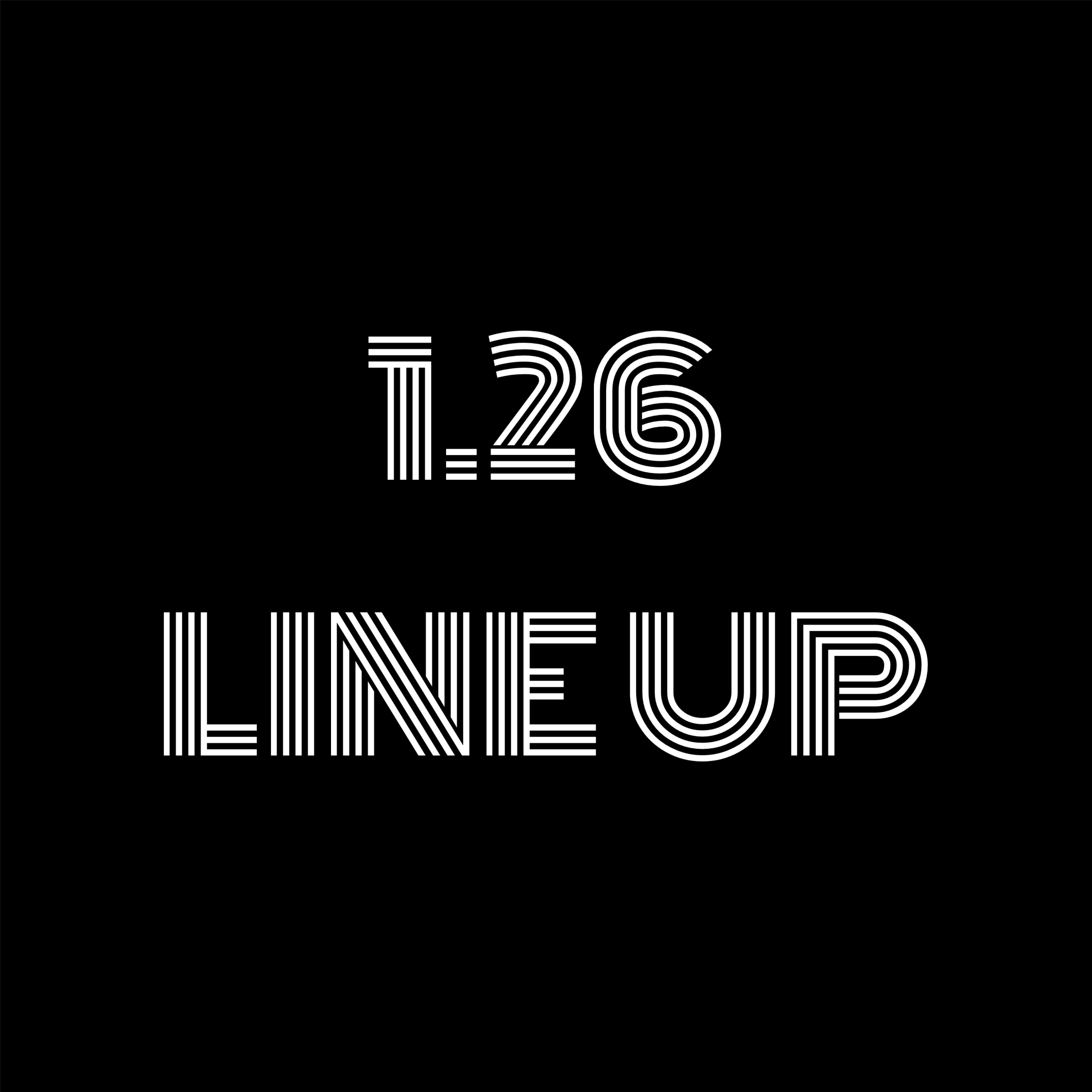 January 26, Release line up.