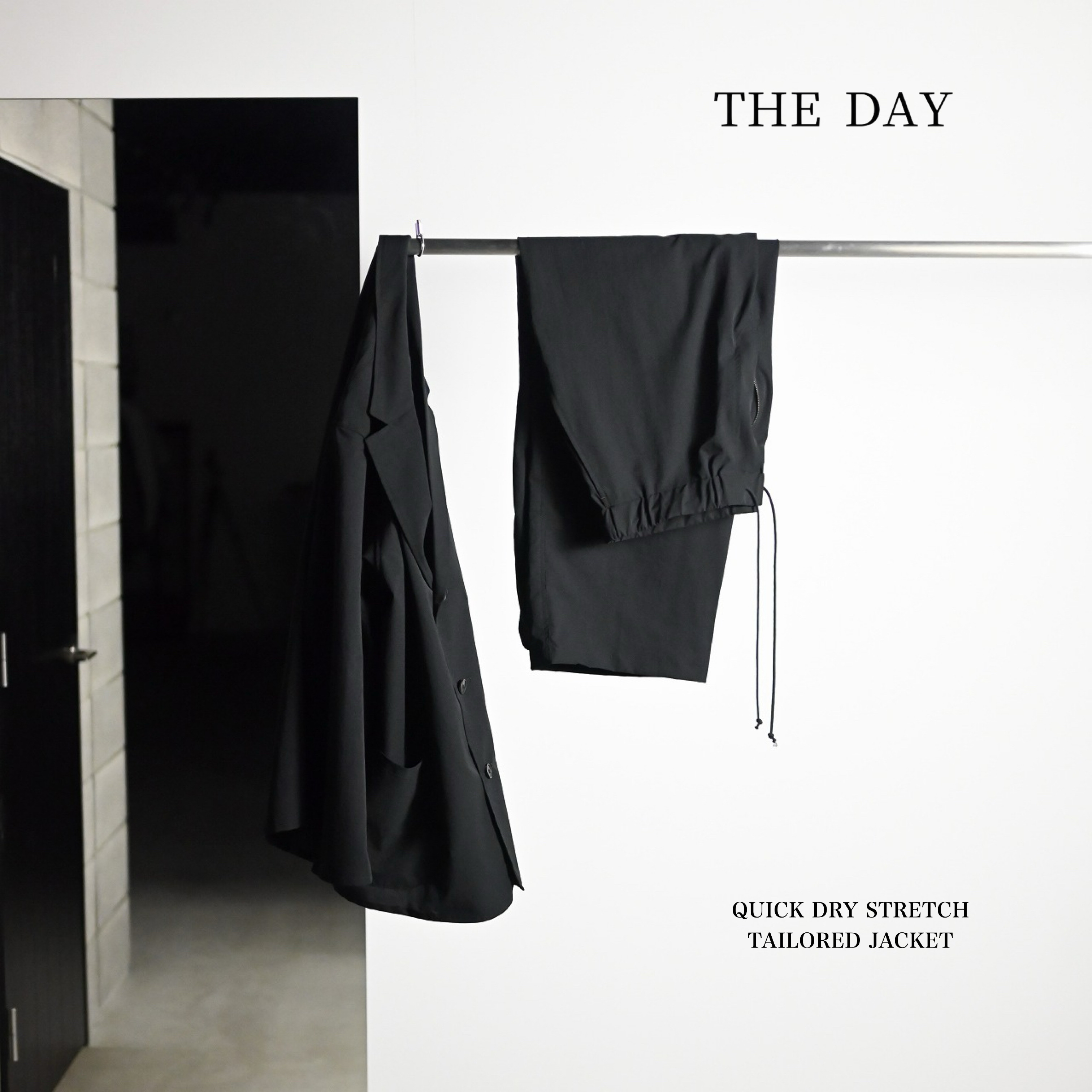 THE DAY QUICK DRY STRETCH TAILORED JACKET、PANTS