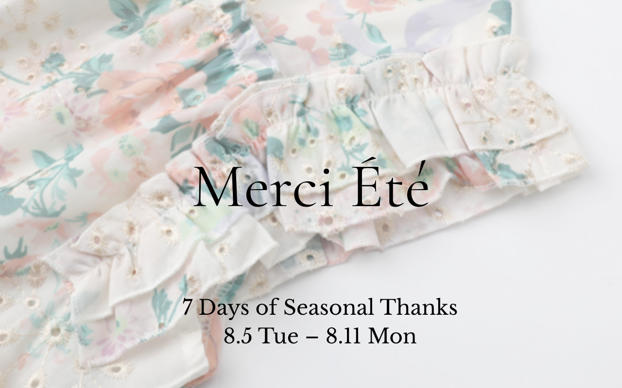 【Merci Été】 7 Days of Seasonal Thanks