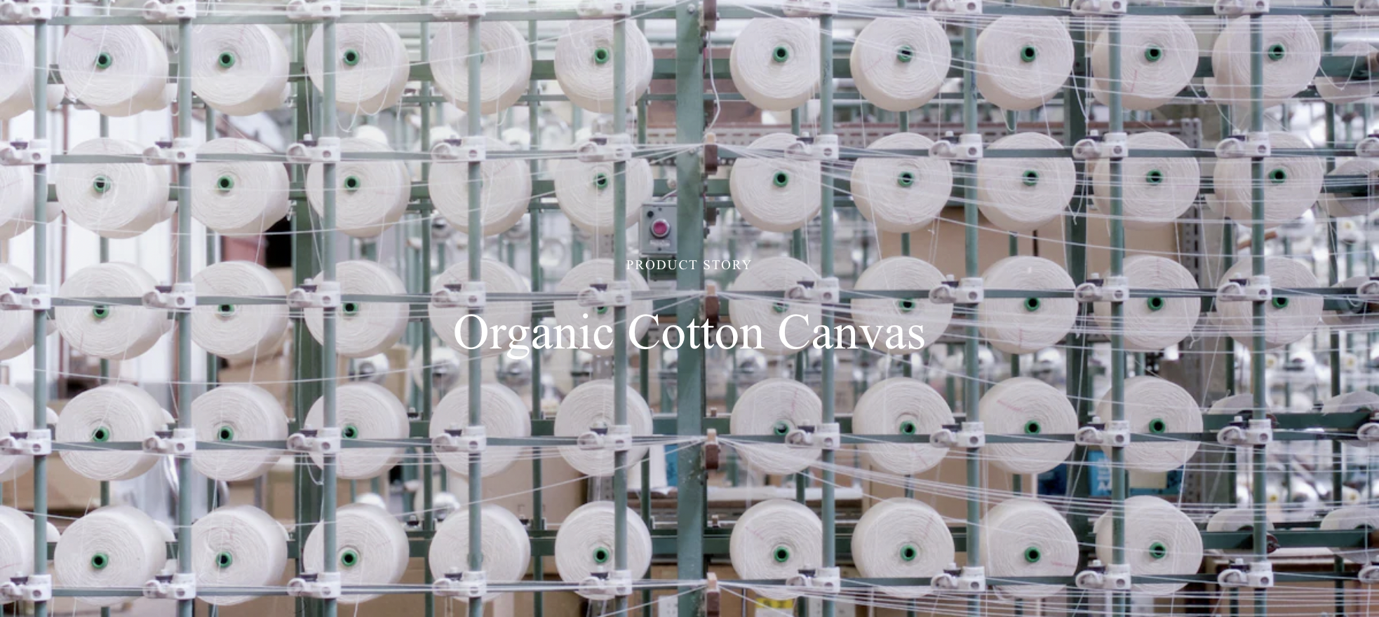 PRODUCT STORY / Organic Canvas Cotton