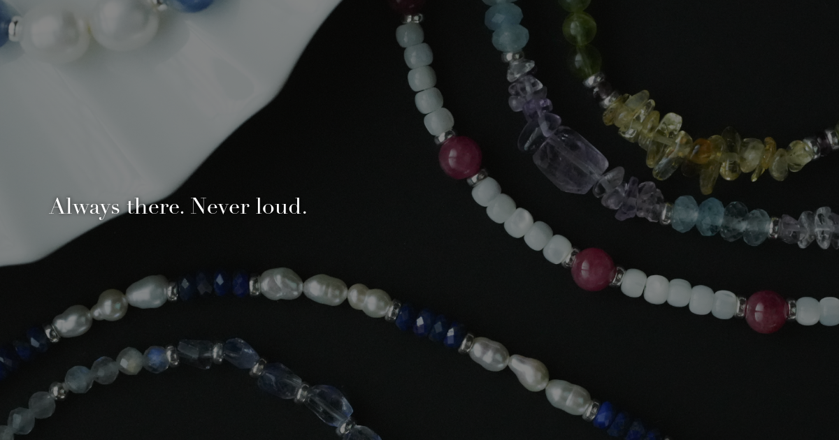 Always there. Never loud.