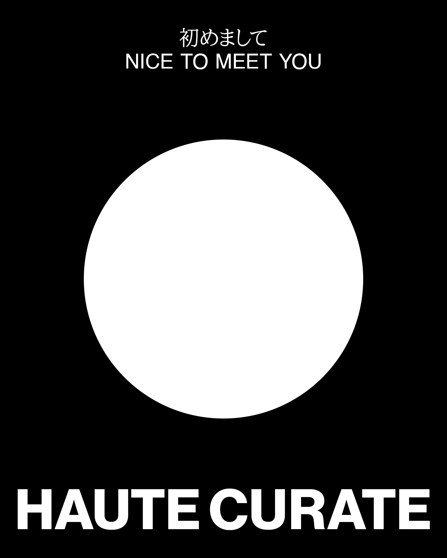 NICE TO MEET YOU - 初めまして