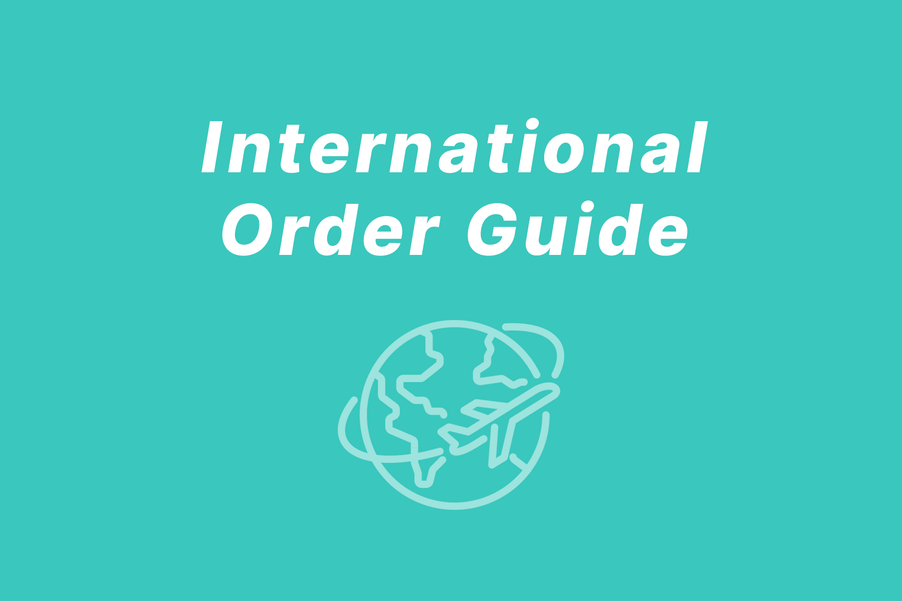 International Order Guide