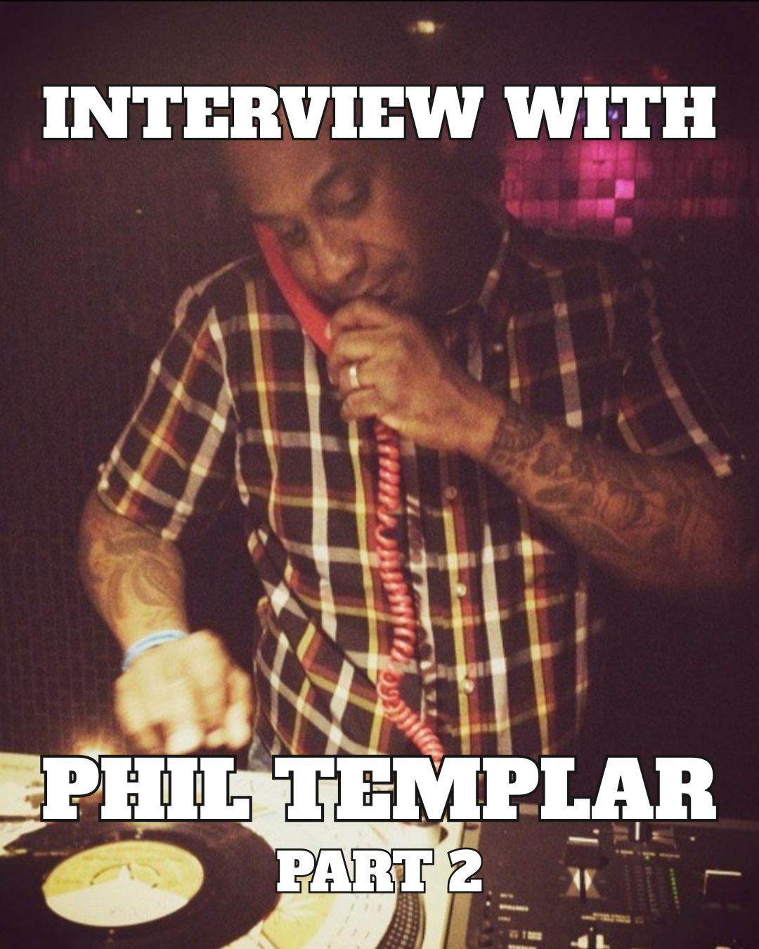 Interview with Phil Templar (Part 2)