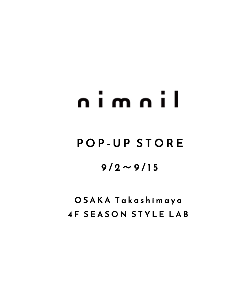 大阪 高島屋 4F SEASON STYLE LAB内 POP-UP SHOP 9/2～9/15