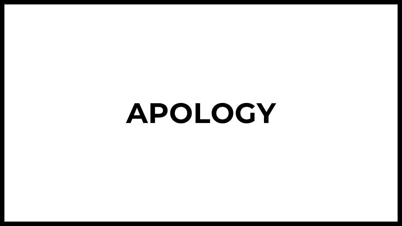 APOLOGY
