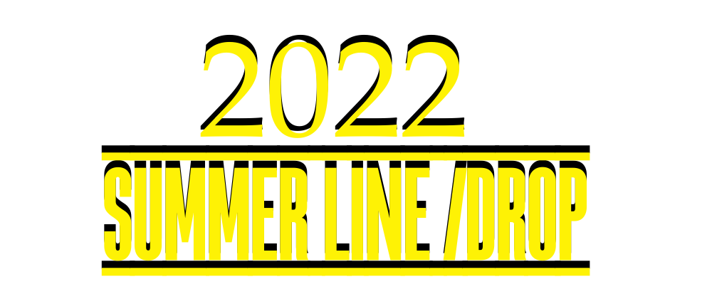 2022 SUMMERLINE DROPing