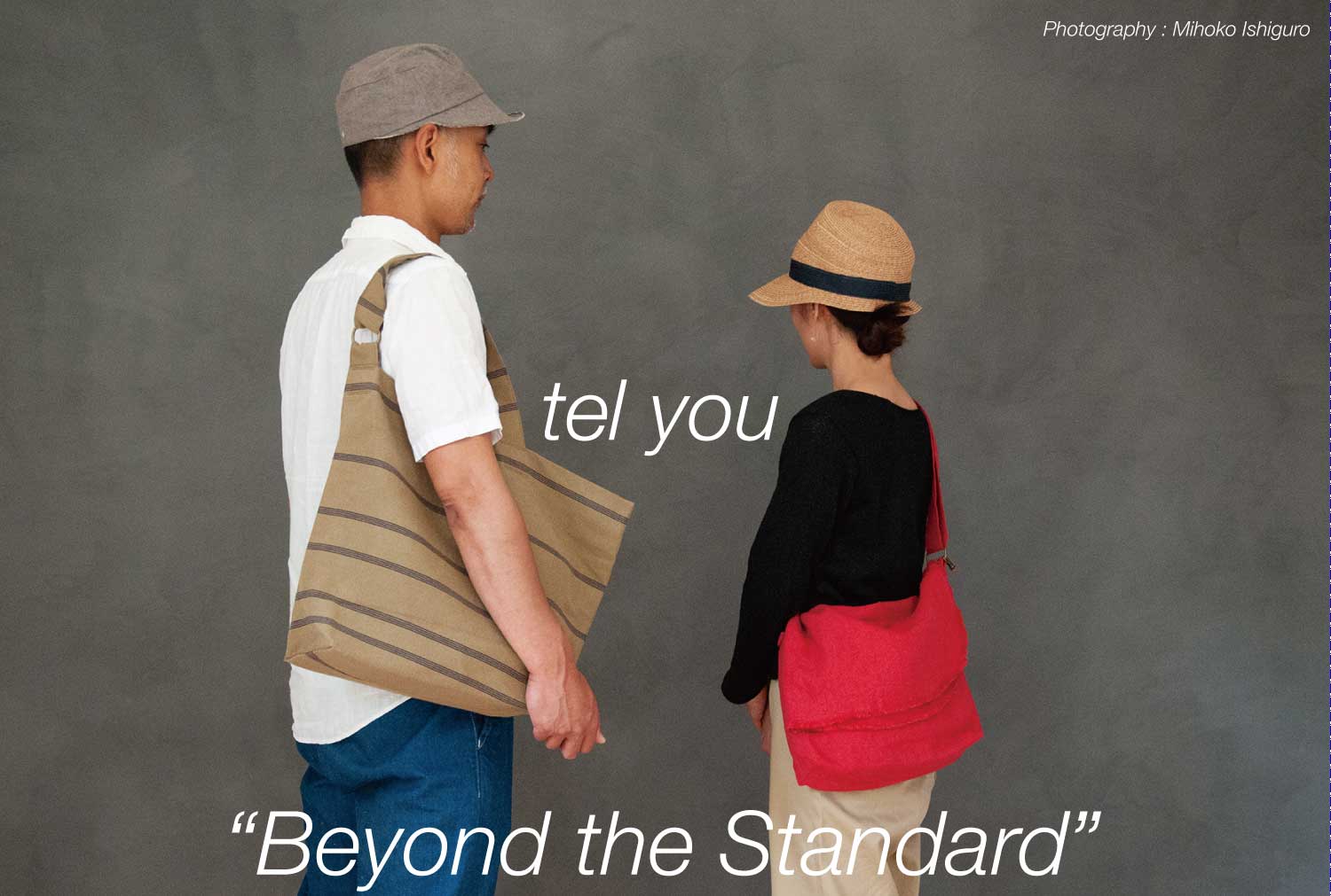 tel you EXHIBITION "Beyond the Standard"
