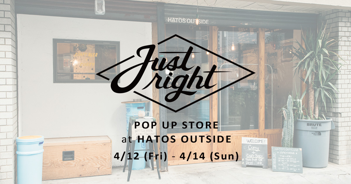 Just Right Pop Up Store at HATOS OUTSIDE