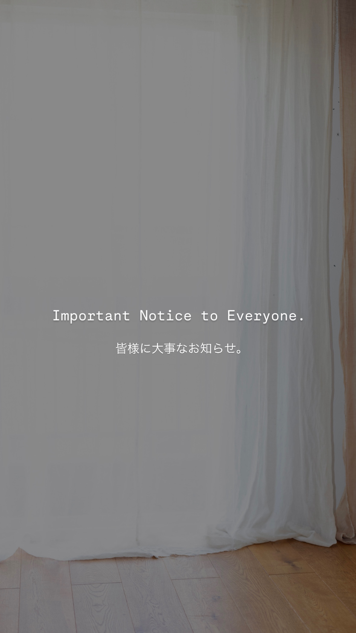 Important Notice to Everyone. 皆様に大事なお知らせ。