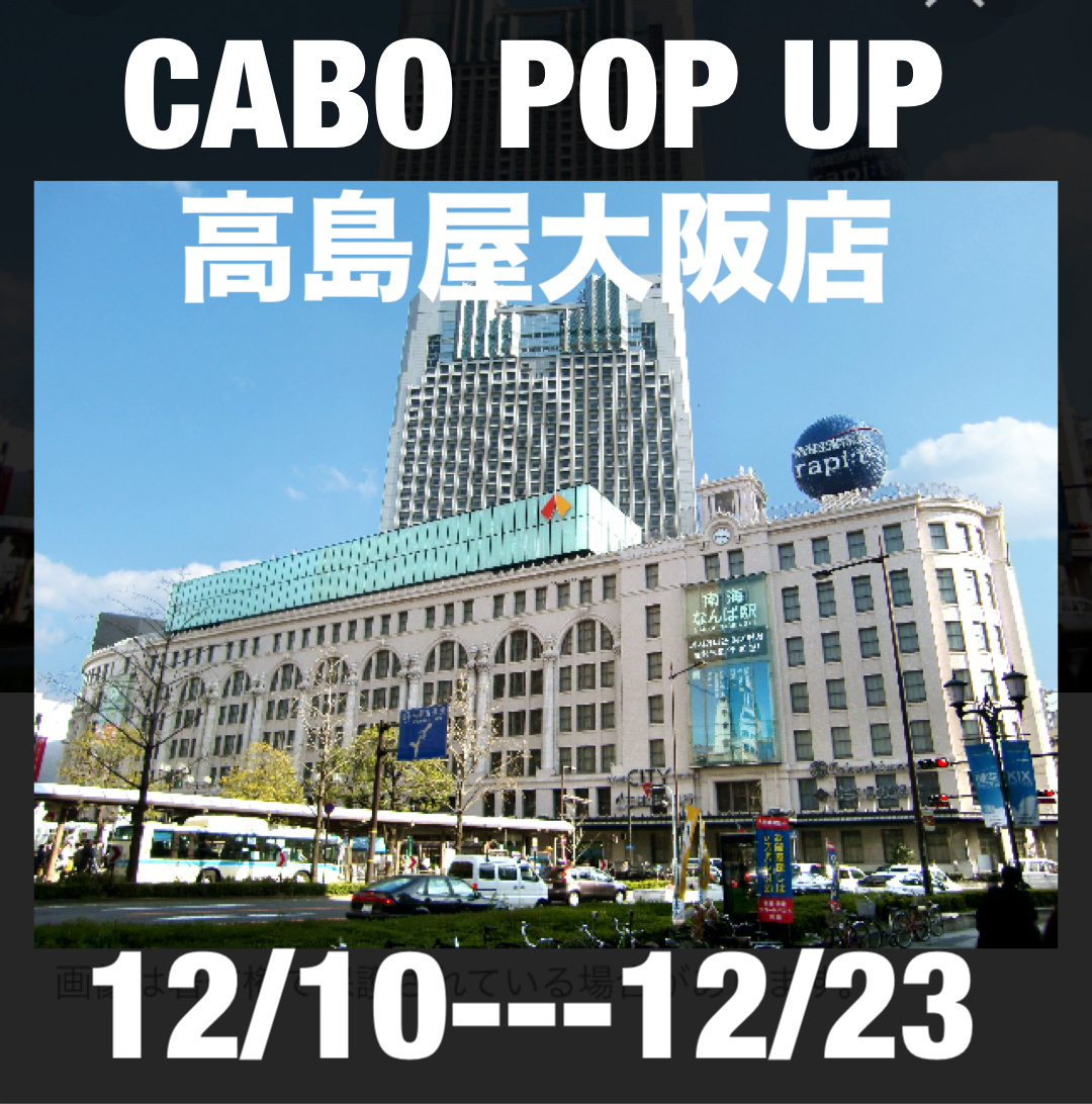 CABO POP UP　高島屋大阪店