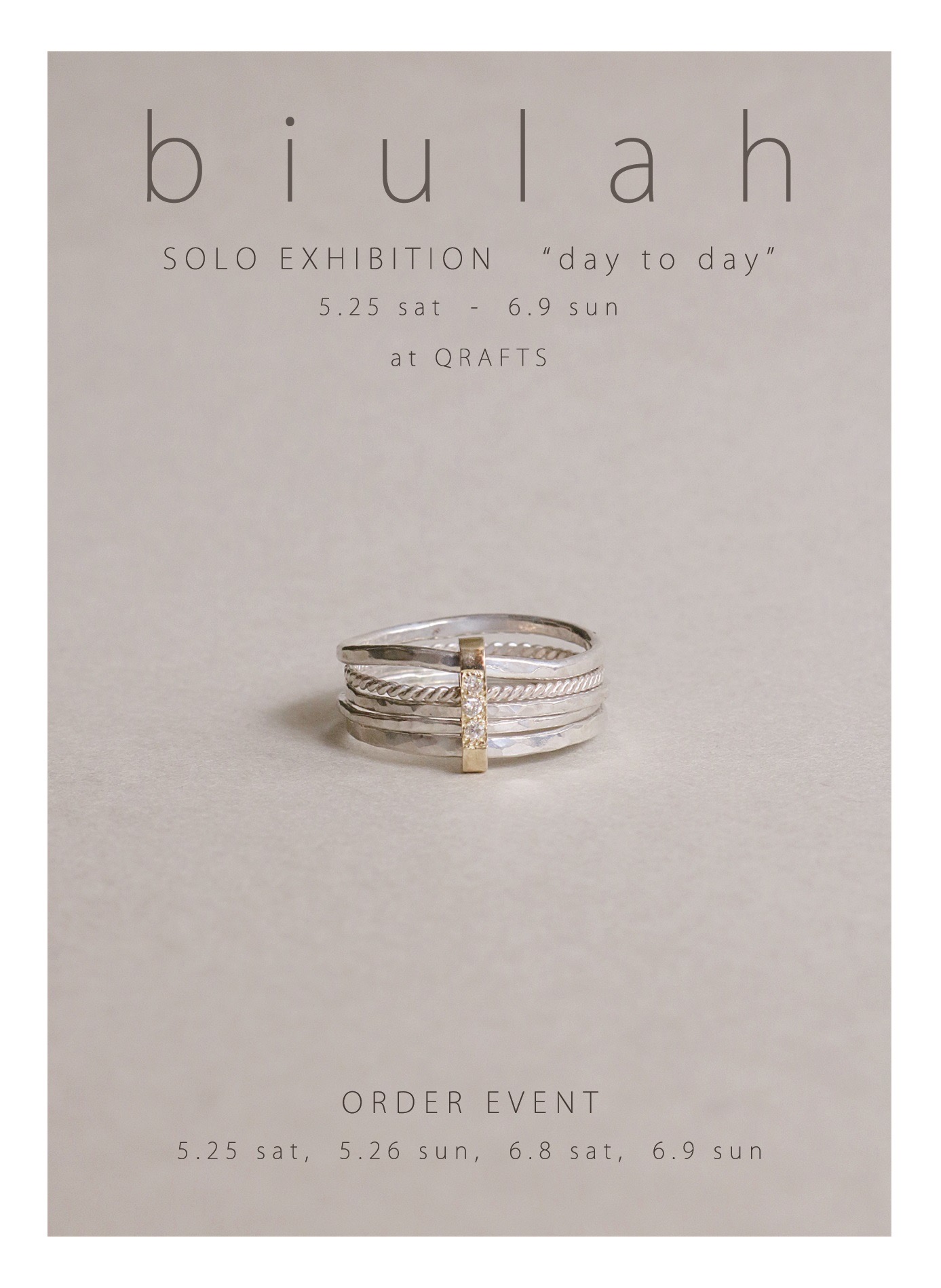 5/25 - 6/9 biulah EXHIBITION - day to day - 開催