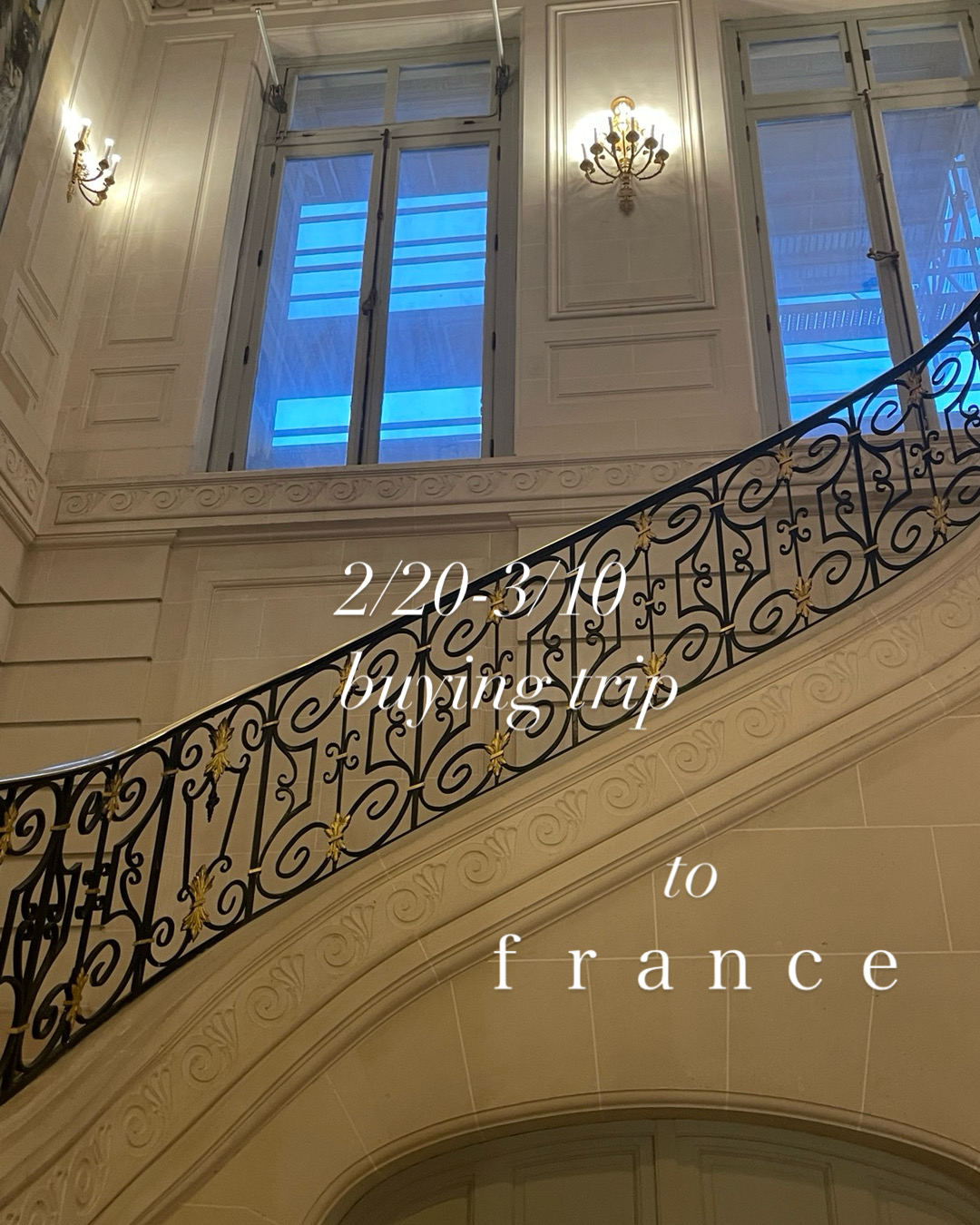 Buying Trip 春のフランス買付 【2/20~3/10】