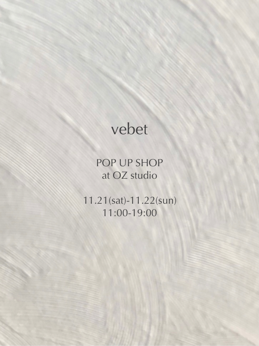 vebet POP UP SHOP 11.21(sat) - 11.22(sun)