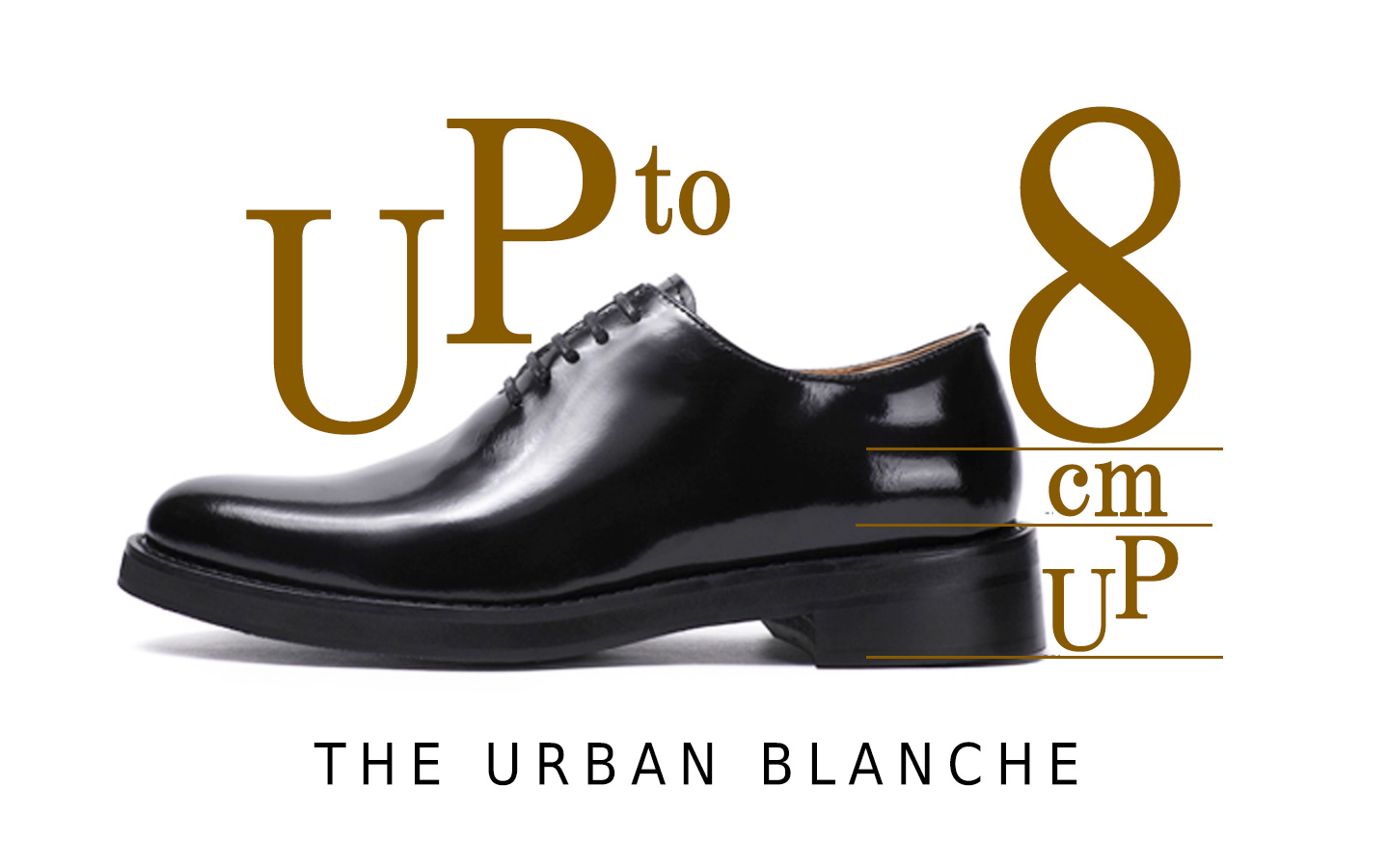 秘密は、足元にある。― THE URBAN BLANCHE が贈る、最大8cmの誇り ―