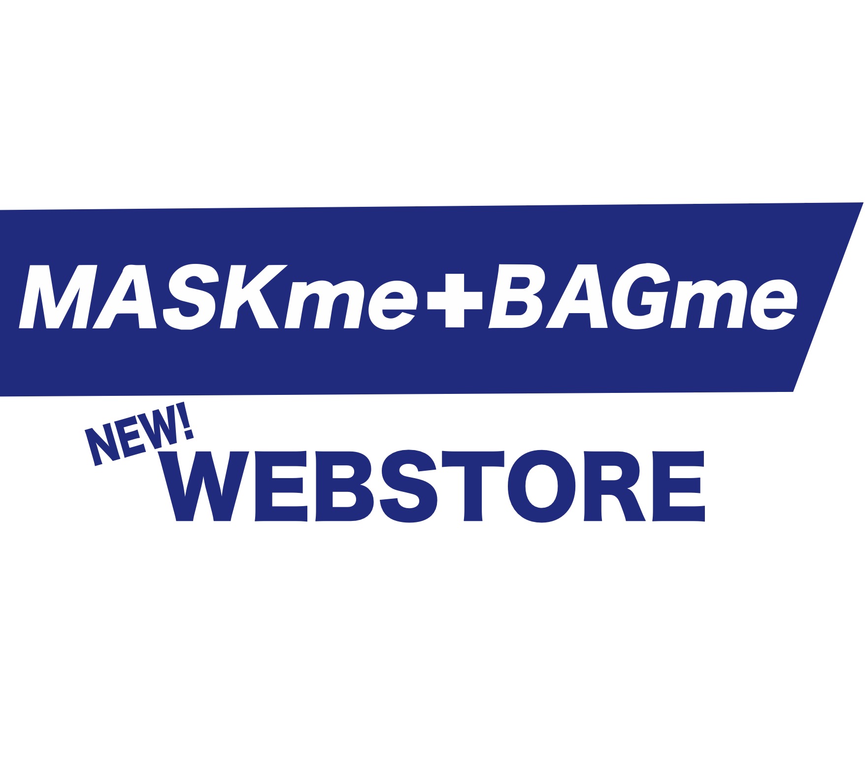 MASKme + BAGme ウェブストア 誕生!!