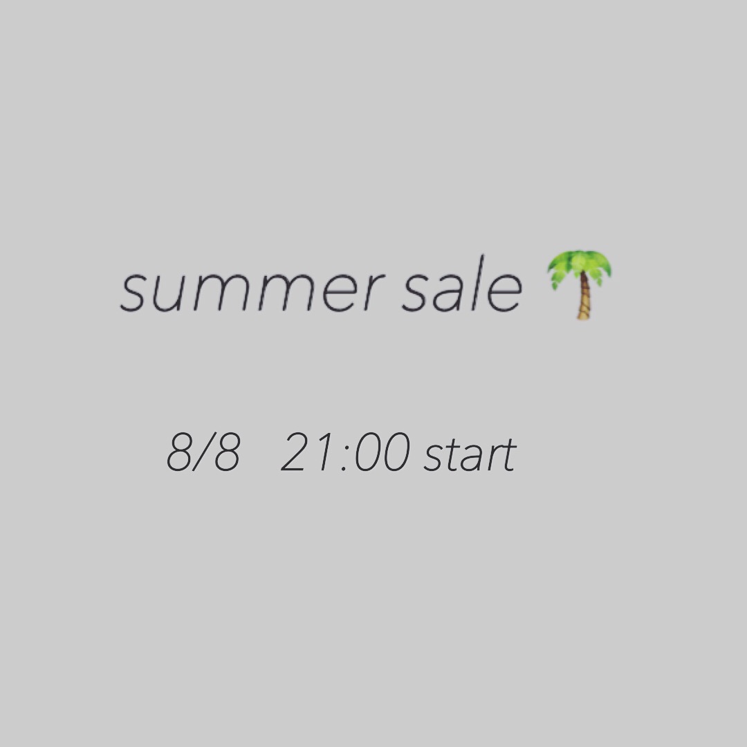 8/8 21時〜  summer sale