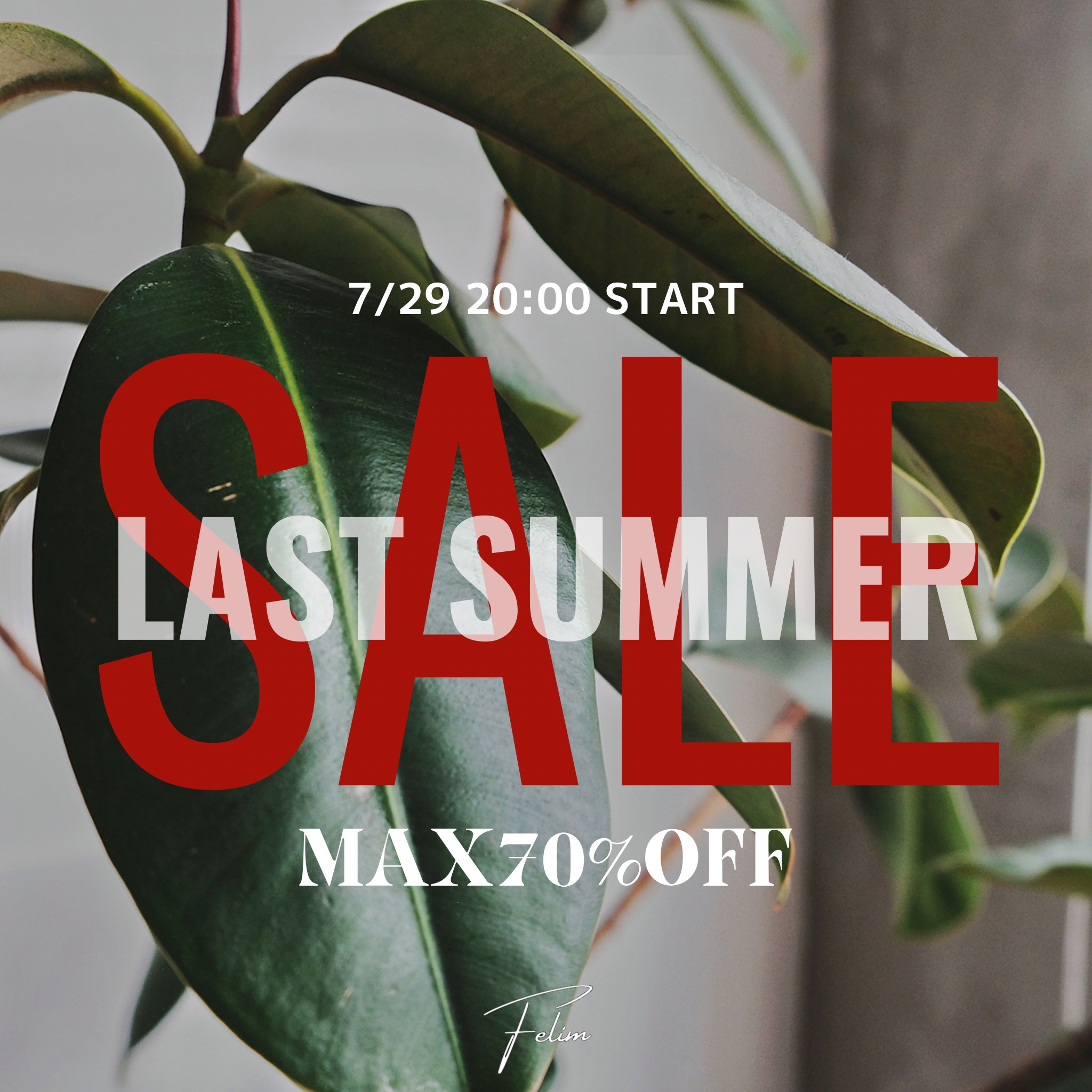 MAX70%OFF! LAST SUMMER SALE